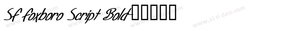SF Foxboro Script Bold字体转换